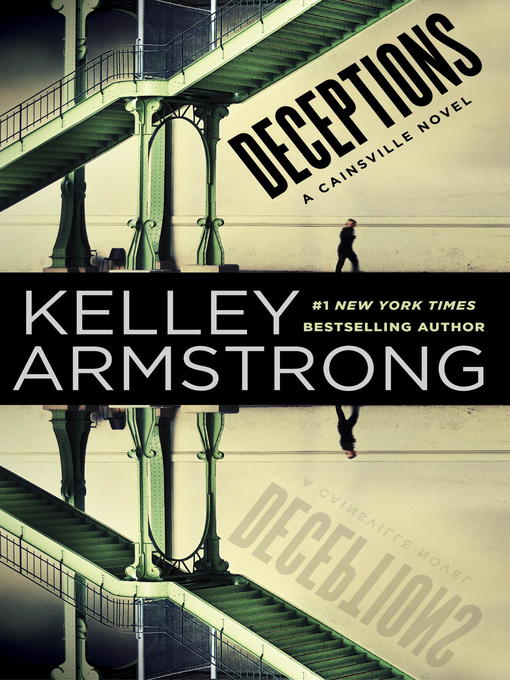 Title details for Deceptions by Kelley Armstrong - Available